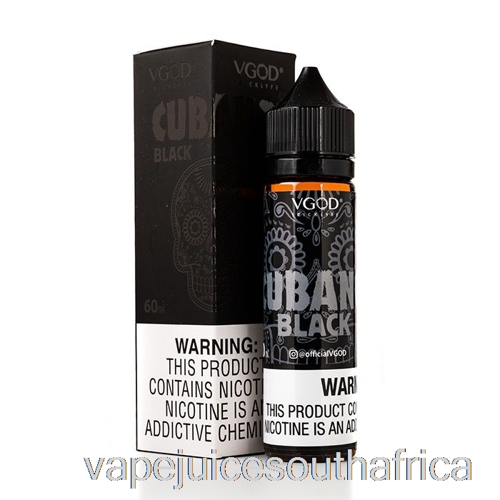 Vape Juice South Africa Cubano Black - Vgod E-Liquid - 60Ml 6Mg